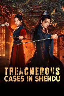 Treacherous Cases in Shendu (2025) Ep 12 Eng Sub