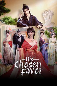 His Chosen Favor (2025) Ep 18 Eng Sub