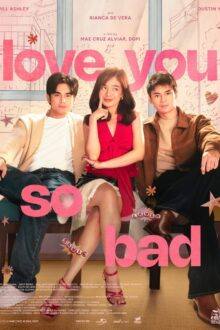 Love You So Bad (2025)