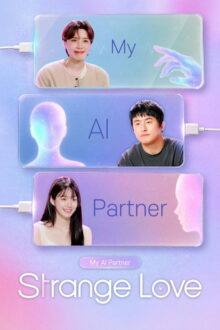 My AI Partner: Strange Love (2026) Ep 1 Eng Sub
